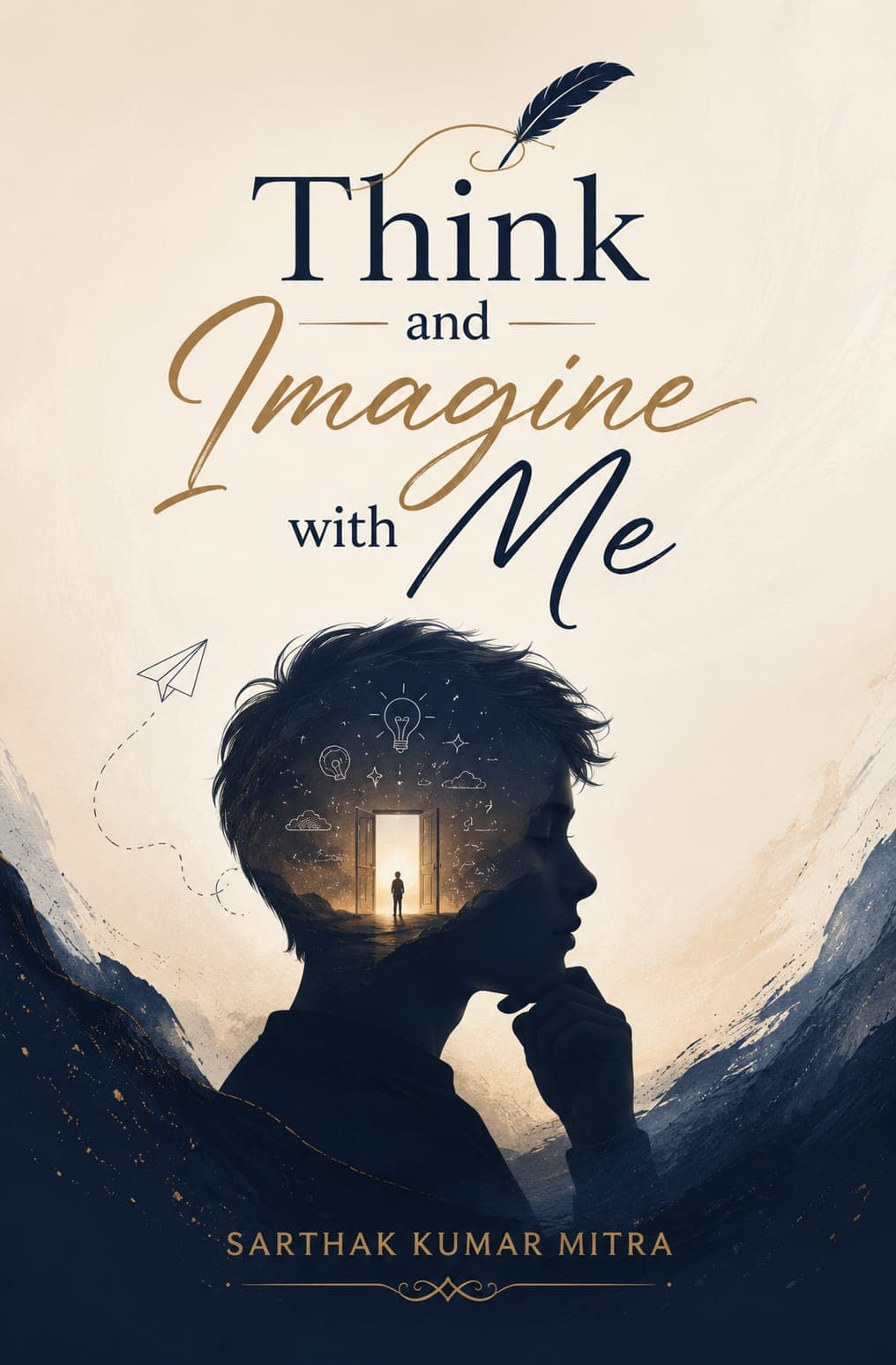Think and imagine with me